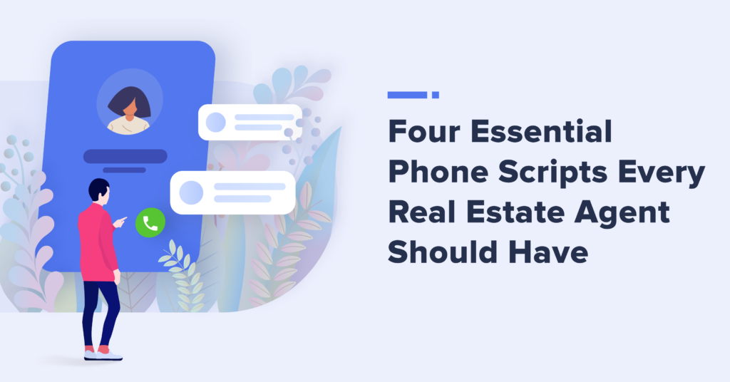 Four essential phone scripts every real estate agent should have